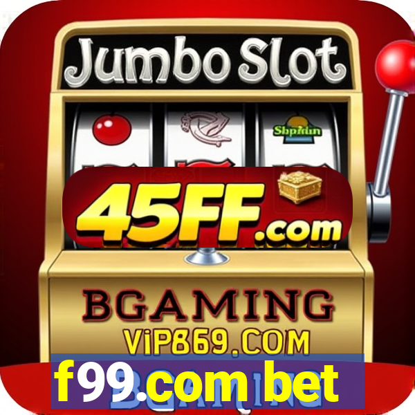 f99.com bet